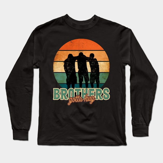 Brothers Gotta Hug Long Sleeve T-Shirt by Nonconformist